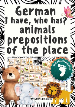 Preview of German - I have, who has? - Animals and prepositions of place