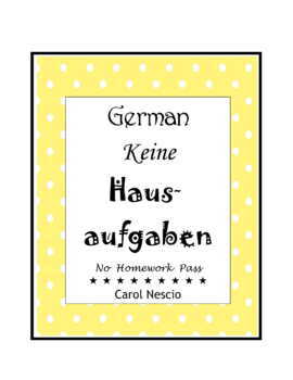 Preview of German ~ Keine Hausaufgaben ~ No Homework Pass