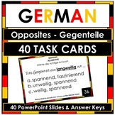 German - Opposites / Gegenteile - 40 Task Cards and 40 Pow