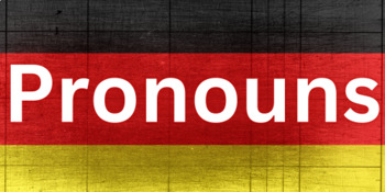 Preview of German Pronouns (Study Guide)