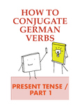 German Verb Conjugation | Present Tense, Part 1