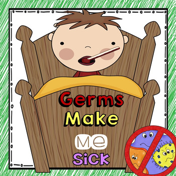 Preview of Germs Make Me Sick! (Plus Hand Washing Procedures)