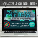 Germs and Staying Healthy Interactive Lesson for Google Classroom