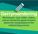 Gerrymandering and Redistricting (Worksheets, Slides, and 