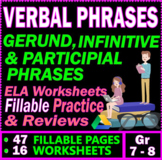 Gerund, Infinitive, Participial Phrases. 7th-8th Grade ELA