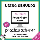 Gerunds PowerPoint Lesson and Practice Activities