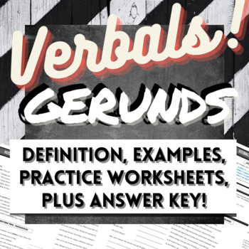 Preview of 8th Grade Common Core Grammar Verbals Worksheets: GERUNDS