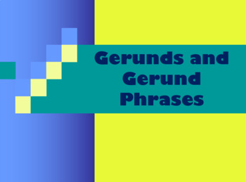 Preview of Gerund and Gerund Phrases
