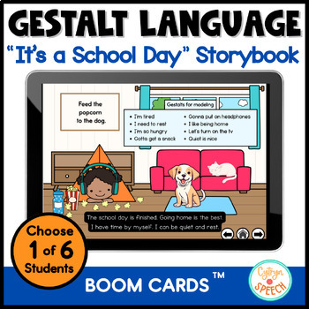 Preview of Gestalt Language Processing "It's a School Day" Boom Cards™ - Visuals for Autism