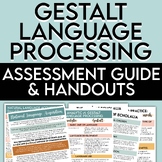 Gestalt Language Processing Handouts & Assessment Guide | 