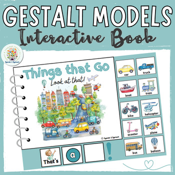 Preview of Gestalt Models Adapted Book w/ Sentence Frame (Things that go: That's a + noun!)