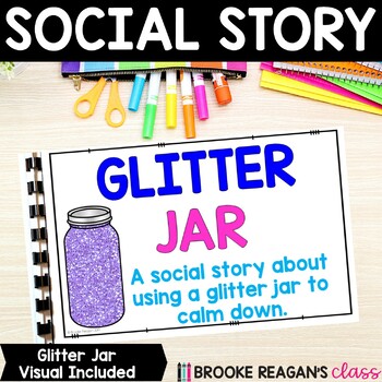 Preview of Glitter Jar: Calm Down Strategy: Social Story, Visual Posters and Reflections