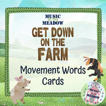 Preview of Get Down on the Farm Music Classroom Decor: Movement Word Wall Cards