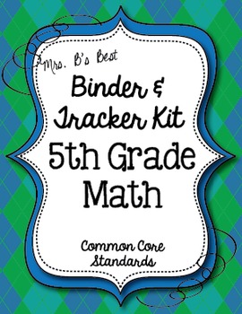 Preview of Get Organized!  5th Grade Common Core Math Binder & Tracker - Editable Pages!