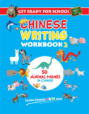Get Ready For School Chinese Writing Workbook 2: 50 Animal