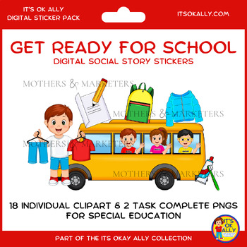 Preview of Get Ready for School - Digital Social Sticker Set | Its Ok Ally