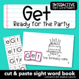 Emergent Ready for Sight Word GET: "Get Ready for the Part