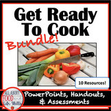 Comprehensive 'Get Ready to Cook' Lesson Bundle for FACS and FCS