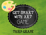 Get Smart with Art Game- 3rd Grade