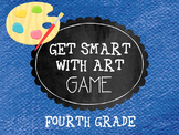 Get Smart with Art Game- 4th Grade