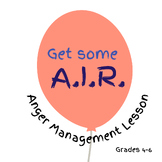 Get Some AIR: Anger Management Lesson