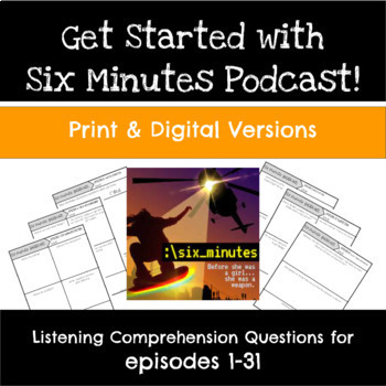 Preview of Get Started with the Six Minutes Podcast, Questions for Episodes 1-31