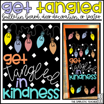 Preview of Get Tangled in Kindness Christmas/Holiday Bulletin Board, Door Decor, or Poster