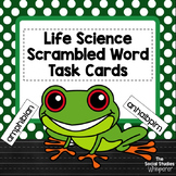 Life Science Scrambled Word Task Cards