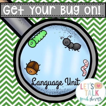 Get Your Bug On! Language Unit for Speech Therapy