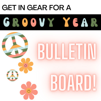 Preview of Get in Gear for a Groovy Year Bulletin Board