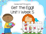 Get the Egg! Reading Street First Grade Unit 1: Week 5 FLIPCHART