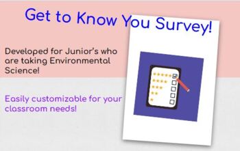 Preview of Get to Know You Survey - Environmental Science