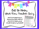 Get to Know Your Teacher Quiz!