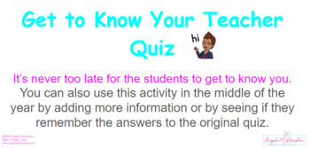 Preview of Get to Know Your Teacher Quiz