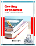 Getting Organized--Lesson 4 of the Academic Success Plan Series