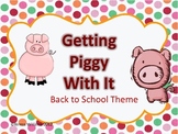 Getting Piggy With It: Back To School Pig Theme