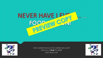 Preview of "Never Ever": Food Edition Game Getting To Know You Activity Back to School