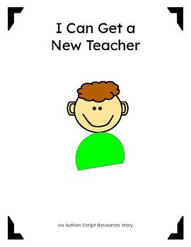 Preview of Getting a New Teacher Social Story (Boy 1)