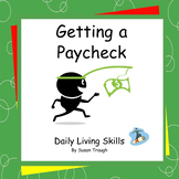 Getting a Paycheck - 2 Workbooks - Daily Living Skills