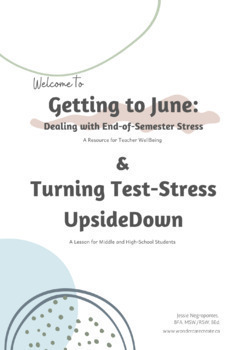 Preview of Getting to June - Dealing with end-of-semester Stress for Teachers
