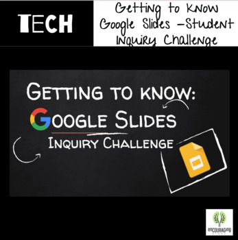 Preview of Getting to Know Google Slides | Student Inquiry Challenge