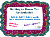 Getting to Know You Articulation