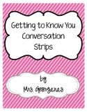 {Getting to Know You} Interactive Conversation Strips