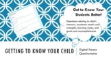 Getting to Know Your Students-Questionnaire for Parents