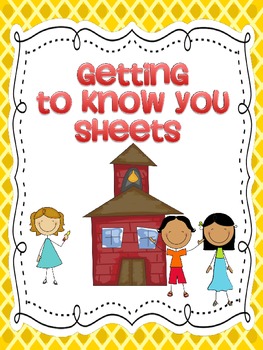 Preview of Getting to Know you sheets