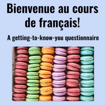 Preview of Getting to know you: questionnaire for French class