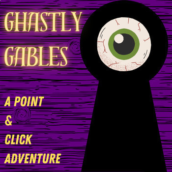 Preview of Ghastly Gables Halloween Point and Click Adventure Mystery Game