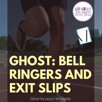 Preview of Ghost by Jason Reynolds: Bell Ringers, Vocabulary, and Exit Slips