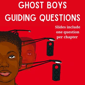 Preview of Ghost Boys Guiding Questions