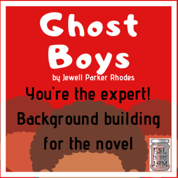 Preview of Ghost Boys by Jewel Parker Rhodes- Pre Reading Background Building